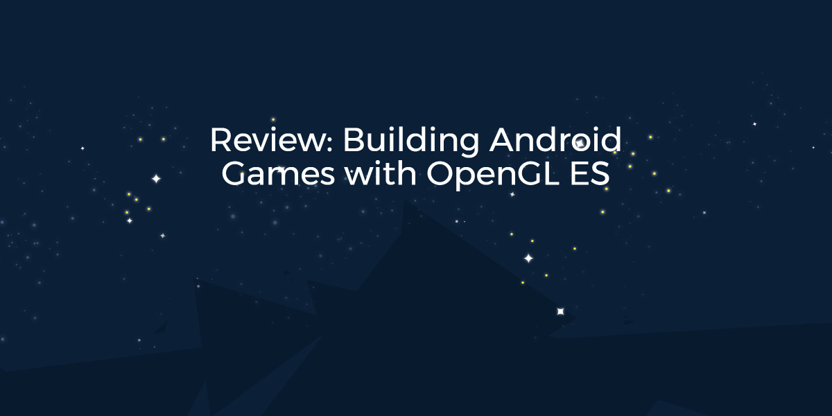Building Android Games with OpenGL ES Video